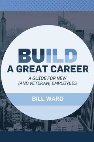 Cover of Build a Great Career