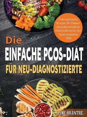 Book cover for Die Einfache PCOS-Diät für Neu-Diagnostizierte