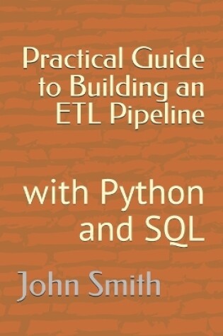 Cover of Practical Guide to Building an ETL Pipeline