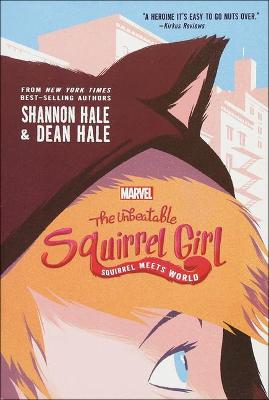 Cover of Unbeatable Squirrel Girl: Squirrel Meets World