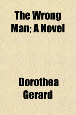 Cover of The Wrong Man; A Novel