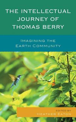 Book cover for Intellectual Journey of Thomas Berry