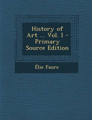 Book cover for History of Art ... Vol. I