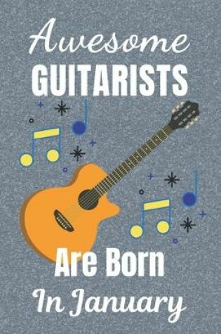 Cover of Awesome Guitarists Are Born In January
