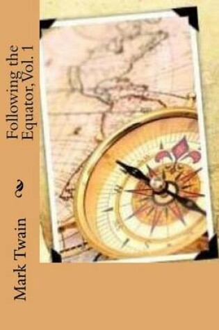 Cover of Following the Equator, Vol. 1