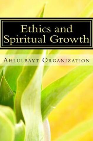 Cover of Ethics and Spiritual Growth