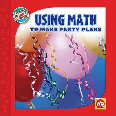 Book cover for Using Math to Make Party Plans