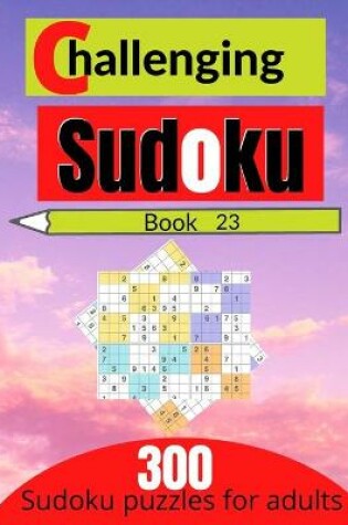 Cover of Challenging sudoku book 23