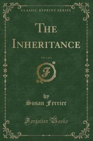 Cover of The Inheritance, Vol. 3 of 3 (Classic Reprint)