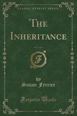 Book cover for The Inheritance, Vol. 3 of 3 (Classic Reprint)
