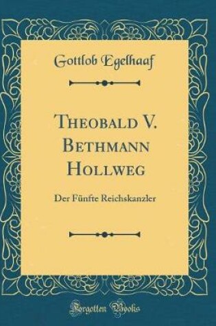 Cover of Theobald V. Bethmann Hollweg