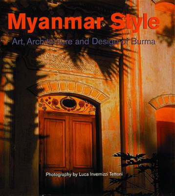 Book cover for Myanmar Style:Art, Architecture and Design of Burma