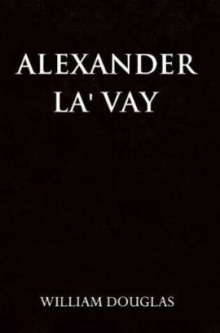 Cover of Alexander La' Vay