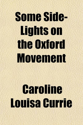Book cover for Some Side-Lights on the Oxford Movement
