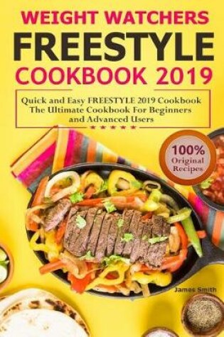 Cover of Weight Watchers Freestyle Cookbook 2019: Quick and Easy Freestyle 2019 Cookbook