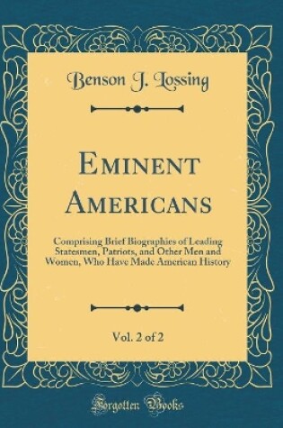 Cover of Eminent Americans, Vol. 2 of 2