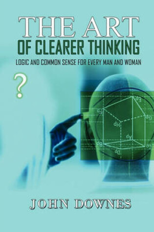 Cover of The Art of Clearer Thinking