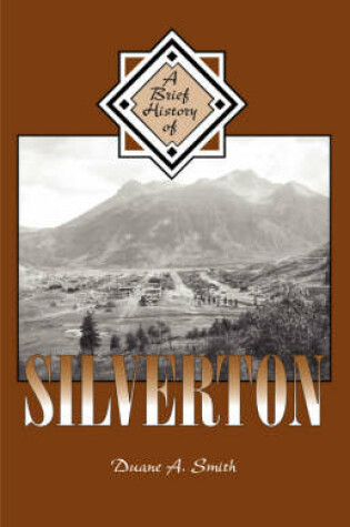 Cover of A Brief History of Silverton