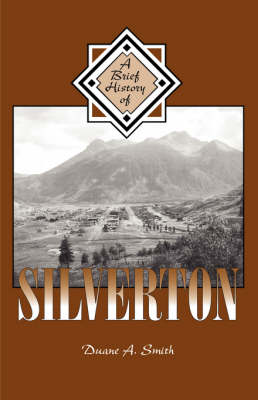 Book cover for A Brief History of Silverton