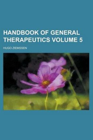 Cover of Handbook of General Therapeutics Volume 5