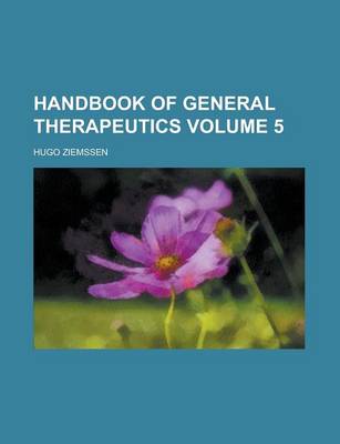 Book cover for Handbook of General Therapeutics Volume 5