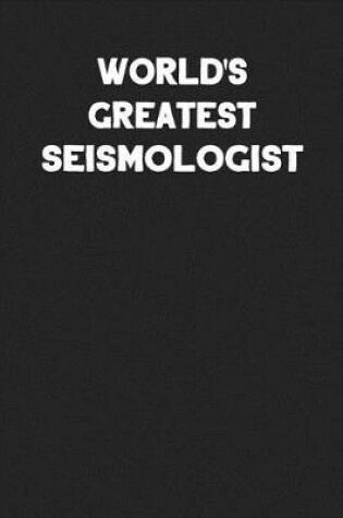 Cover of World's Greatest Seismologist