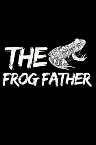 Cover of The Frog Father