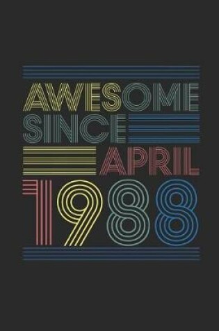 Cover of Awesome Since April 1988