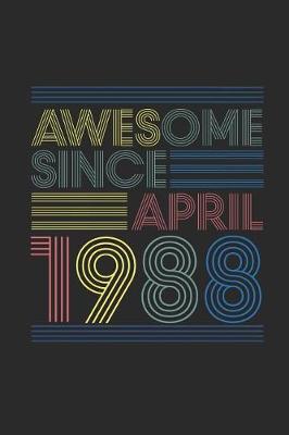 Book cover for Awesome Since April 1988