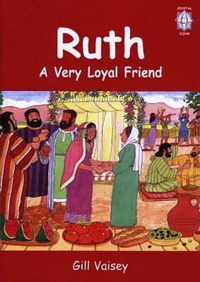 Book cover for Crystal Clear: Ruth - A Very Loyal Friend (Big Book)