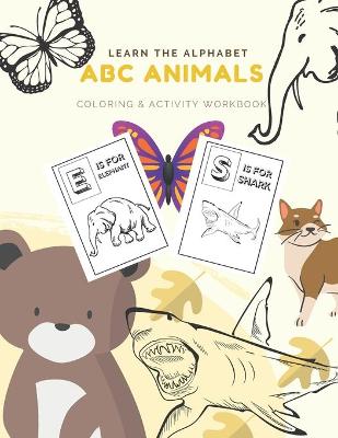 Book cover for Learn The Alphabet ABC Animals Coloring & Activity Workbook
