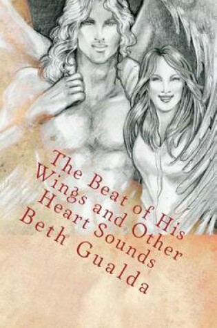 Cover of The Beat of His Wings and Other Heart Sounds