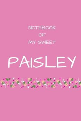 Book cover for Notebook of my sweet Paisley