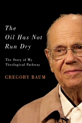 Book cover for The Oil Has Not Run Dry