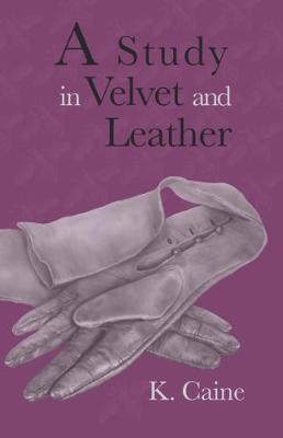 Cover of A Study in Velvet and Leather