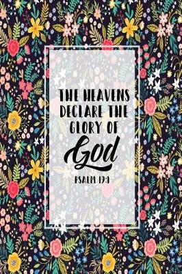 Book cover for The Heavens Declare the Glory of God