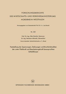 Cover of Feststellung Der Spannungen, Dehnungen Und Bruchdrehzahlen Der Unter Fliehkraft Und Bearbeitungskraft Beanspruchten Schleifkoerper