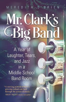 Book cover for Mr. Clark's Big Band