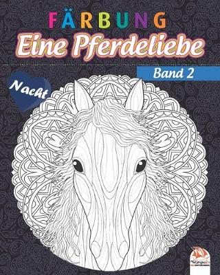 Book cover for Farbung - Eine Pferdeliebe - Band 2 - Nacht