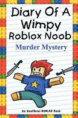 Cover of Diary of a Wimpy Roblox Noob