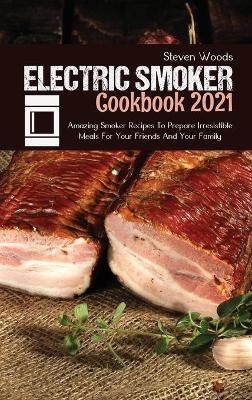 Book cover for Electric Smoker Cookbook 2021