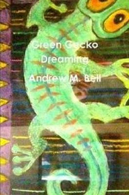 Book cover for Green Gecko Dreaming