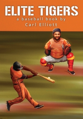 Book cover for ELITE TIGERS a baseball book