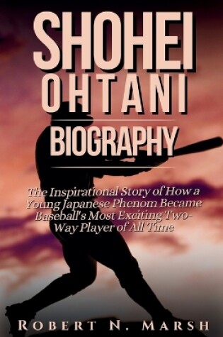 Cover of Shohei Ohtani Biography