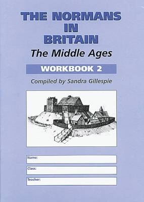 Cover of The Normans in Britain: Middle Ages Workbook 2