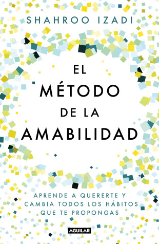 Book cover for El metodo de la amabilidad / The Kindness Method