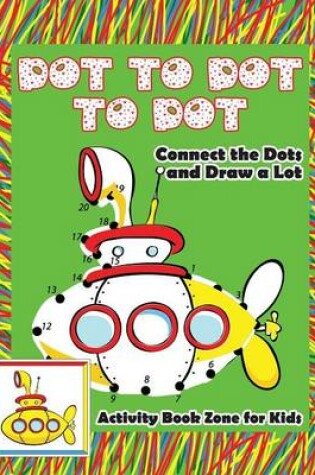 Cover of Dot to Dot to Dot