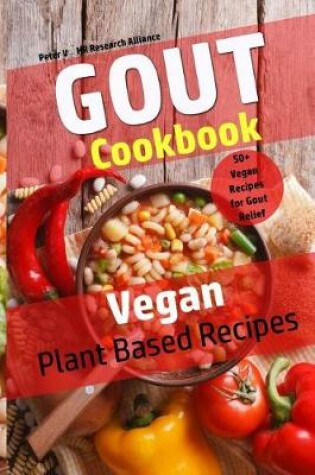 Cover of Gout Cookbook - Vegan Plant Based Recipes
