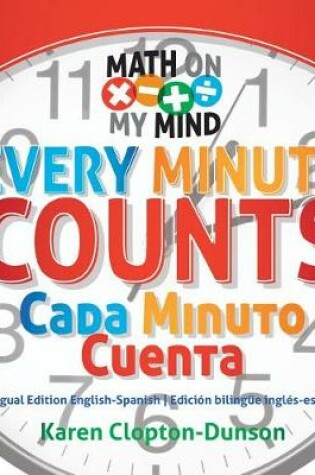 Cover of Every Minute Counts / Cada Minuto Cuenta