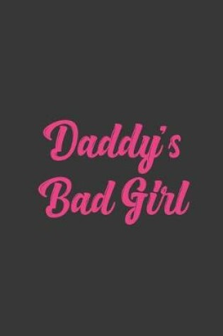 Cover of Daddy's Bad Girl